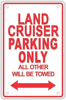 Land Cruiser Parkimine Ainult Kõik Teised On Veetavate Naeruväärne Metallist Tina Märk Plakatid Seina Decor