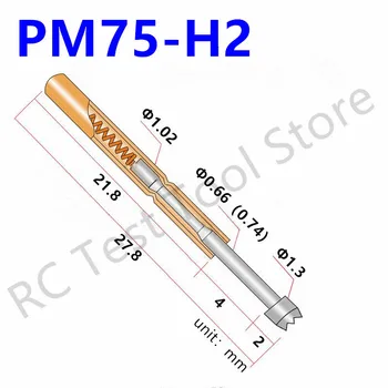 100tk PM75-H2 Kevadel Katse Probe PM75-H Pikkus 27.8 mm Vask Test Vahend selleks, et katsetada trükkplaadi Metal Test Pin-Pogo Sõrmed